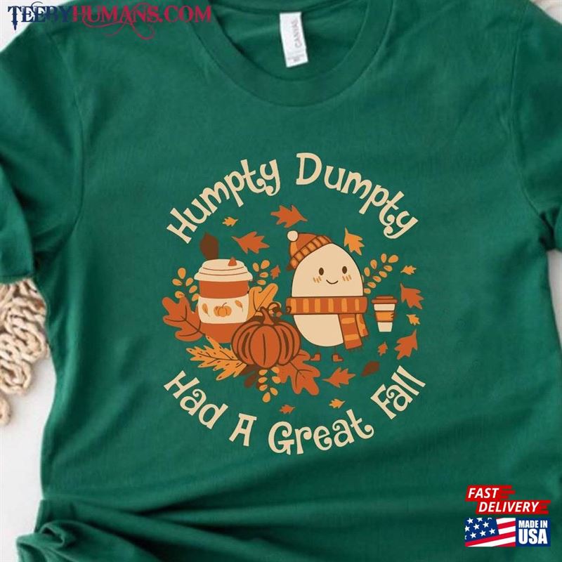 Humpty Dumpty Had A Great Fall Shirt For Women Cute Sweatshirt Classic