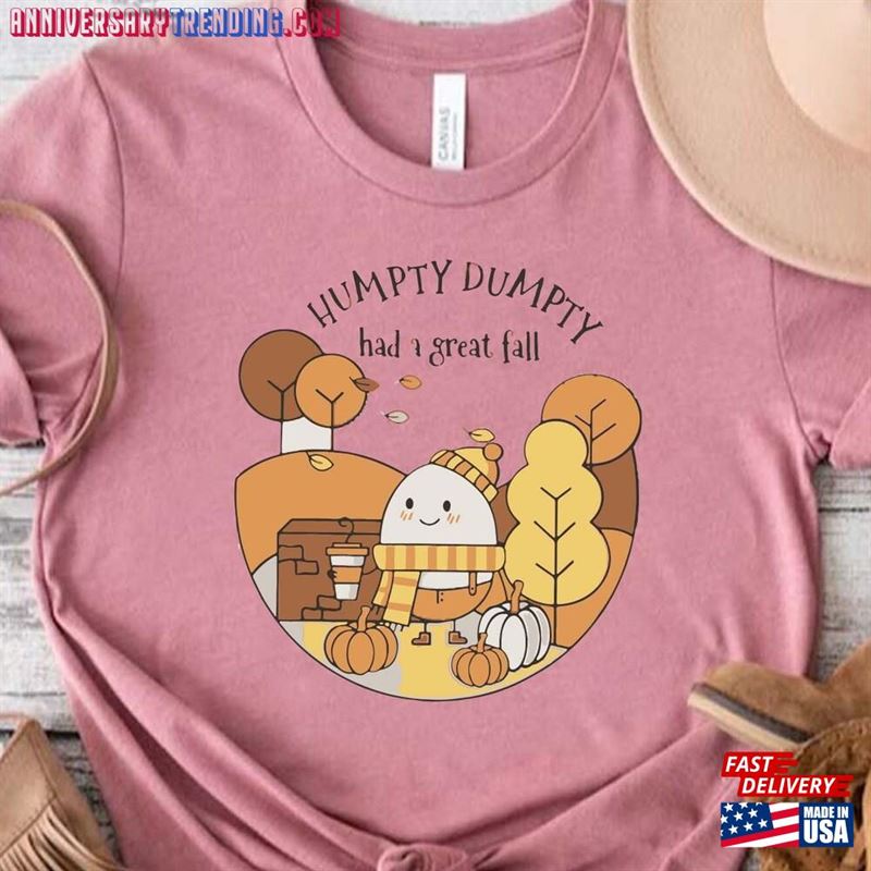 Humpty Dumpty Had A Great Fall Shirts For Women Cute Shirt Hoodie Classic