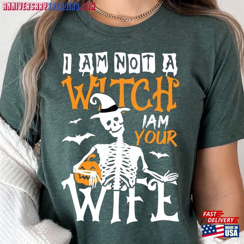 I Am Not A Witch Your Wife 2023 Halloween Tee Funny Pumpkin Shirt Sweatshirt Classic