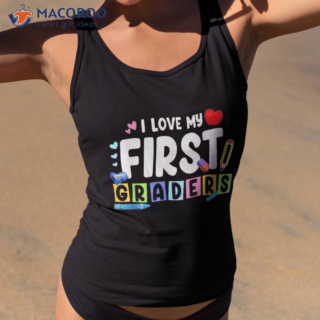 I Love My First Graders 1st Grade Teacher Back To School Shirt