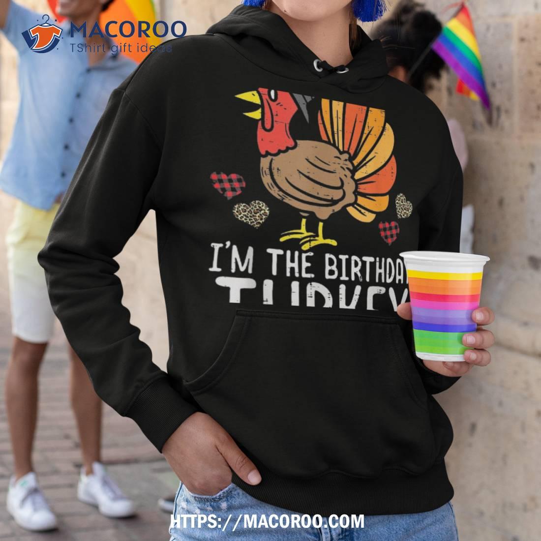 Im Birthday Turkey Funny Happy Thanksgiving Kids Shirt