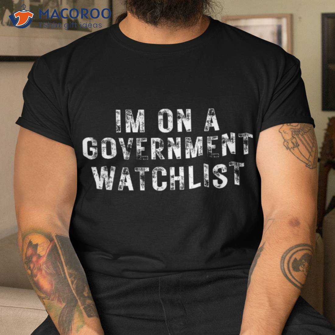 I’m On A Governt Watchlist Shirt