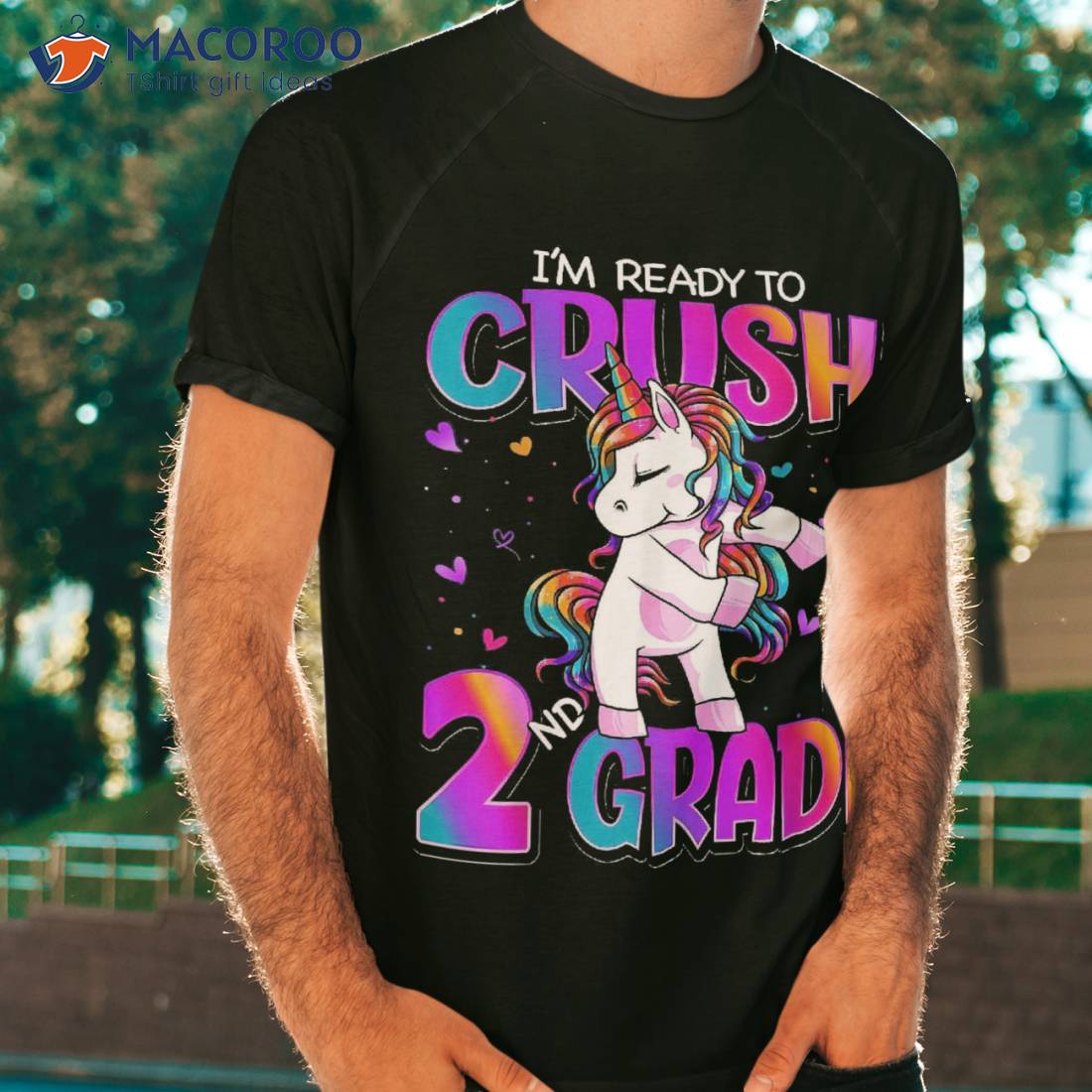 I’m Ready To Crush 2nd Grade Unicorn Back School Girls Shirt