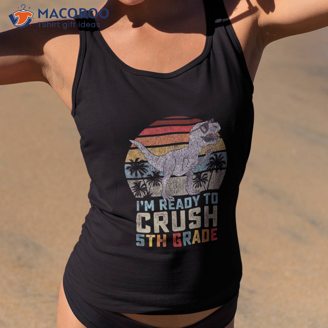 I’m Ready To Crush Fifth 5th Grade Dinosaur Back School Shirt