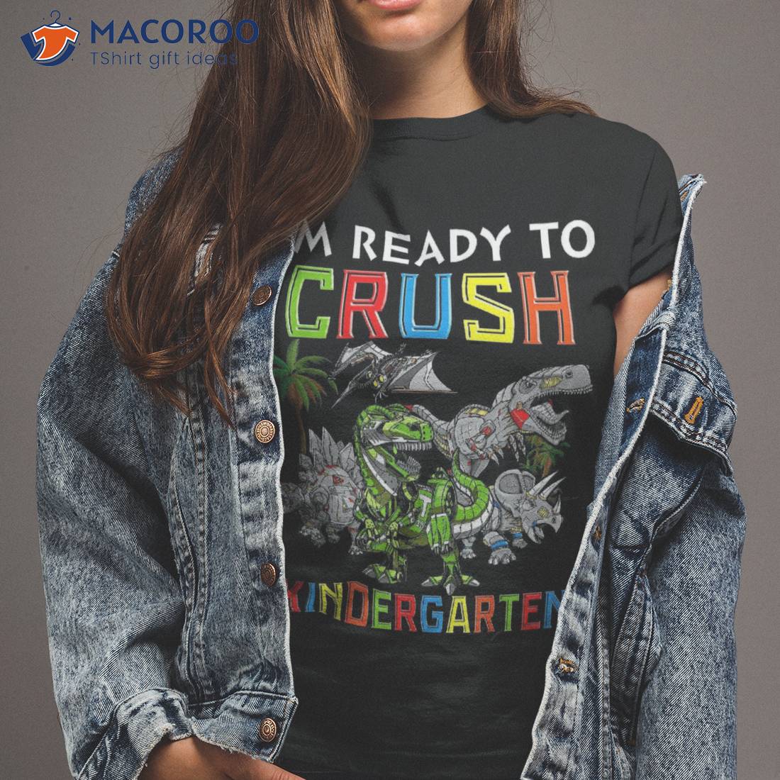 I’m Ready To Crush Kinder Tshirt Dinosaur Back 2 School 2023 Shirt