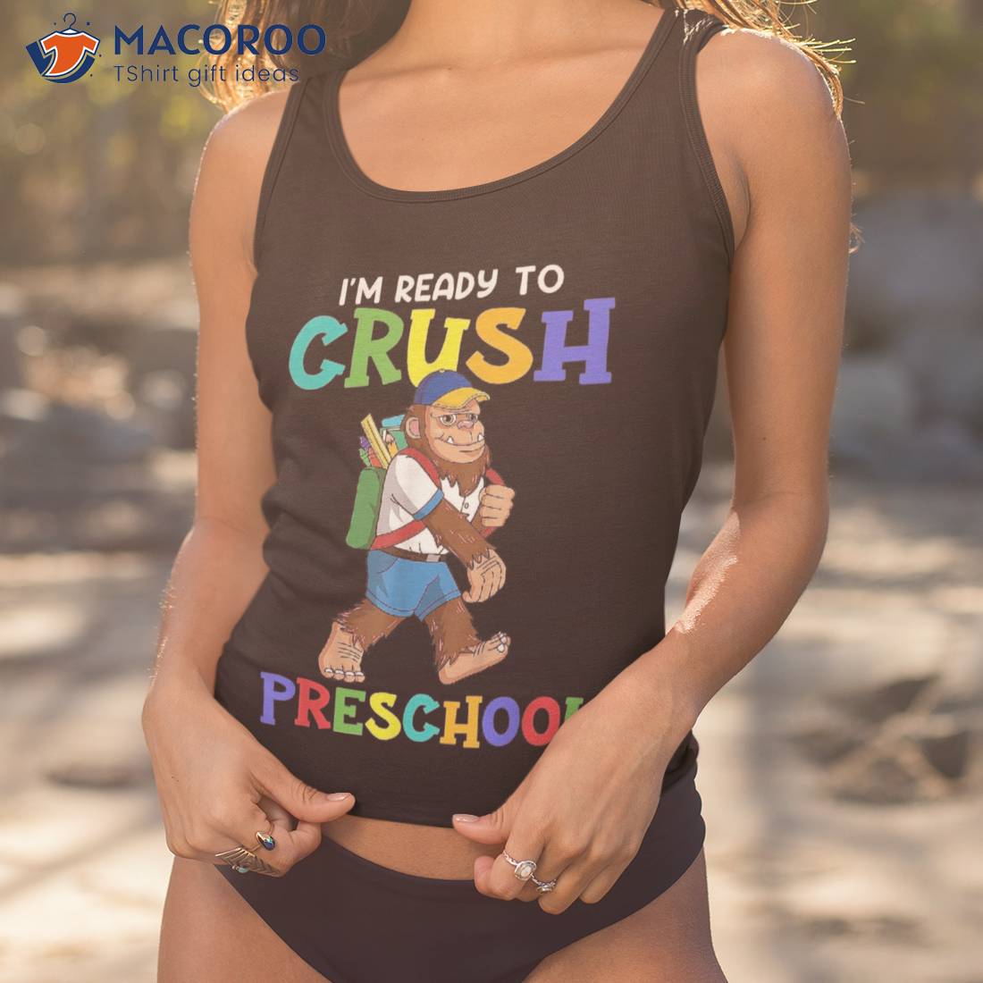 I’m Ready To Crush Preschool Bigfoot Back School Shirt