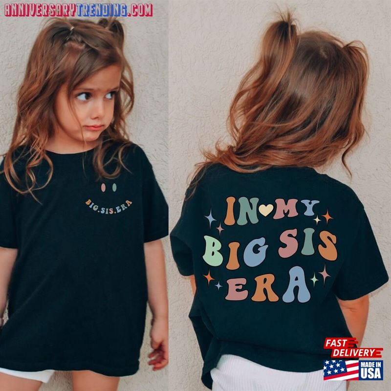 In My Big Sis Era Shirts Custom Sister Club Shirt Retro Little Lil T-Shirt Hoodie