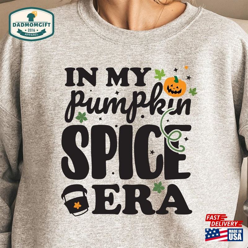 In My Pumpkin Spice Era Sweatshirt Retro Fall Vibes Shirt Classic Hoodie