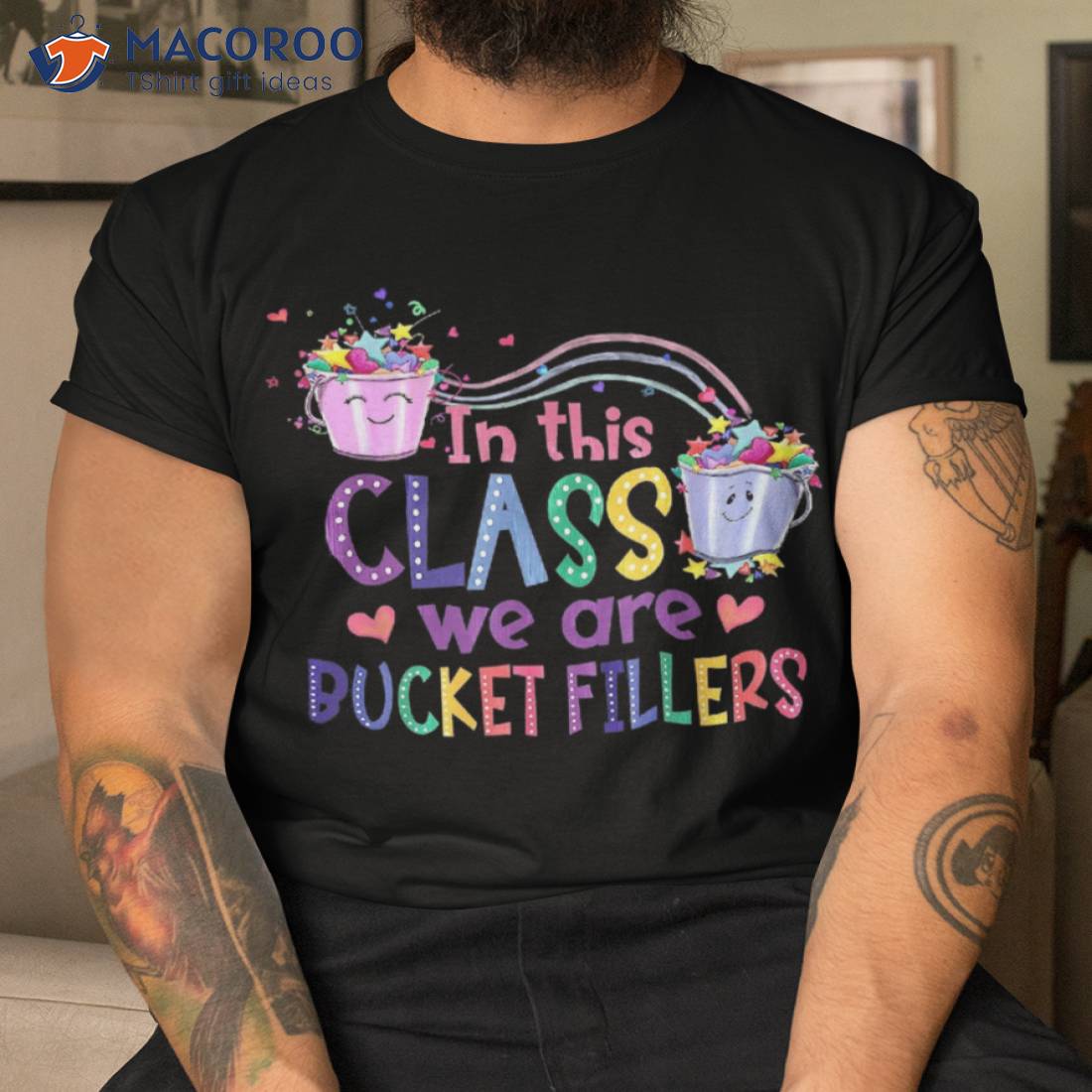 In This Class We Are Bucket Fillers Teacher Back To School Shirt