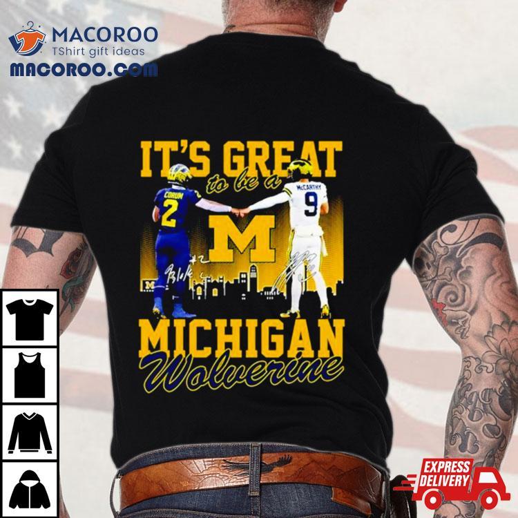 It?s Great To Be A Michigan Wolverine Shirt