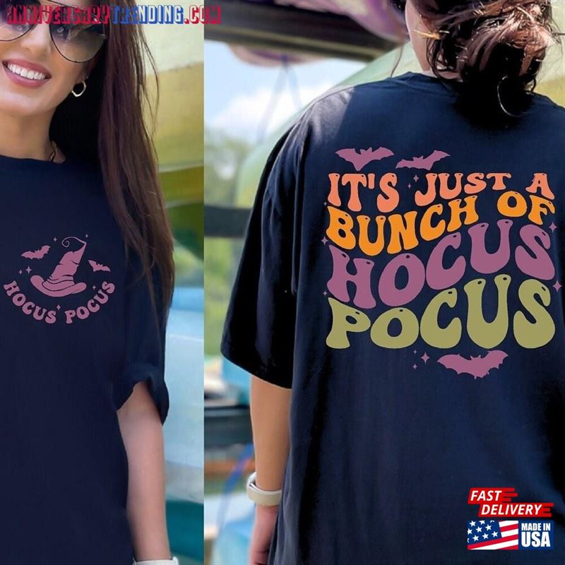 Just A Bunch Of Hocus Pocus Shirt Printed Front And Back Halloween Witches T-Shirt Hoodie