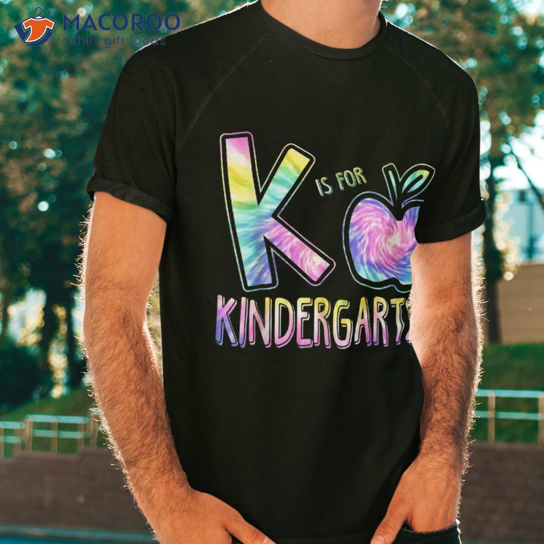 K Is For Kindergarten Teacher Tie Dye Back To School Kinder Shirt