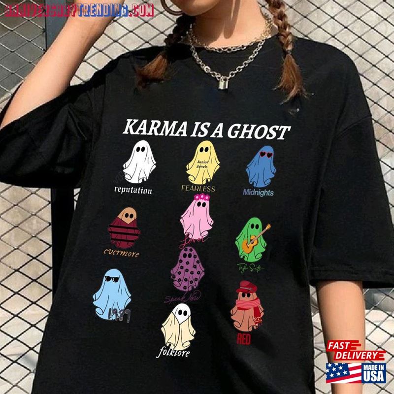 Karma Is A Ghost Shirt Spooky Season Eras 2023 Sweatshirt Midnights Halloween Tee Hoodie Unisex