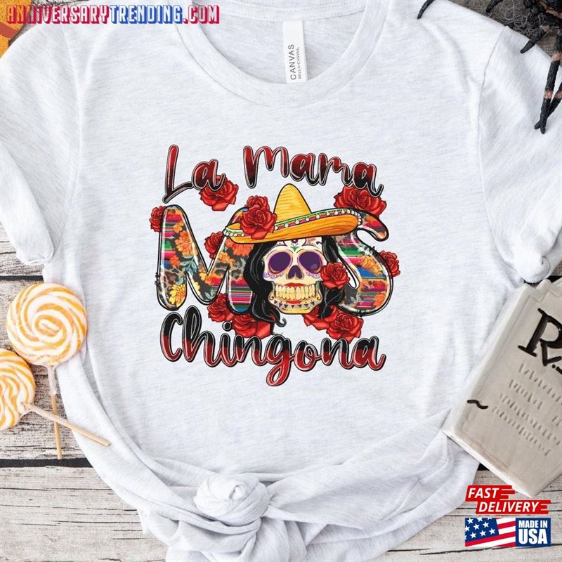 La Mama Chingona Halloween Costume  Skeleton Shirt Dia De Los Muertos Sweatshirt Unisex