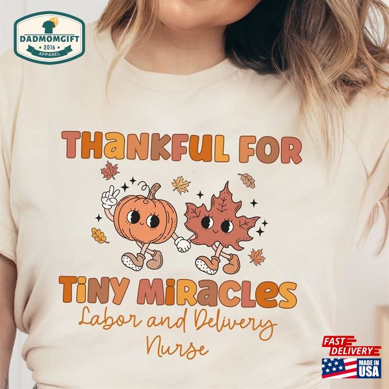 Labor And Delivery Nurse Thanksgiving T-Shirt L D Rn Fall Tee Sweatshirt