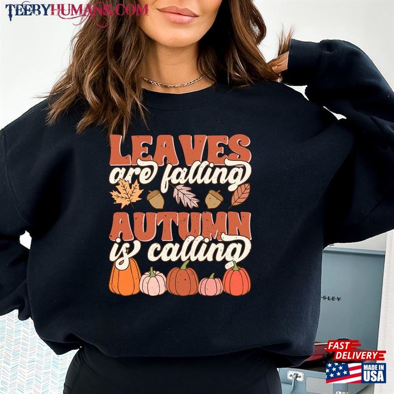 Leaves Are Falling Autumn Is Calling Sweatshirt Skeleton Shirt T-Shirt