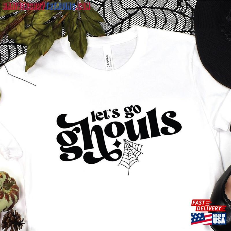 Lets Go Ghouls Shirt Halloween T-Shirt Classic