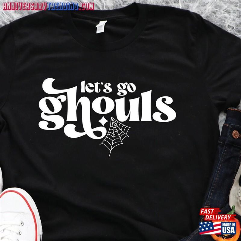 Lets Go Ghouls Shirt Halloween T-Shirt Classic