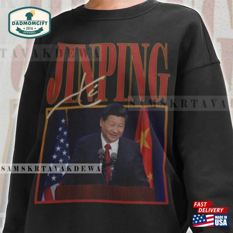 Limited Xi Jinping Shirt Sweatshirt Hoodie