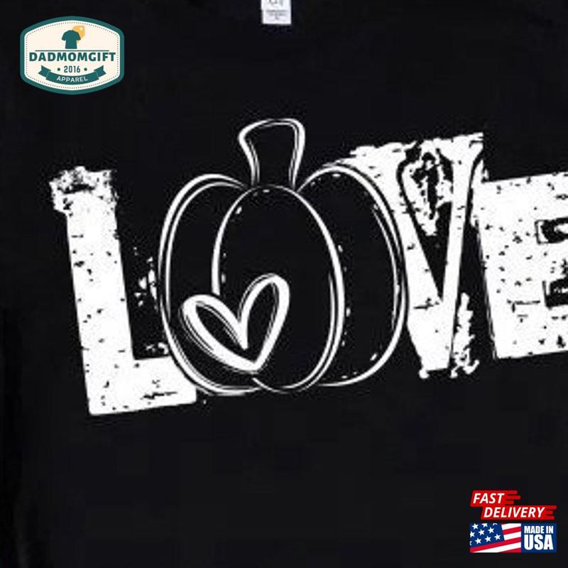 Love Fall Tees For The Season Ladies Shirts Are In Hoodie Unisex