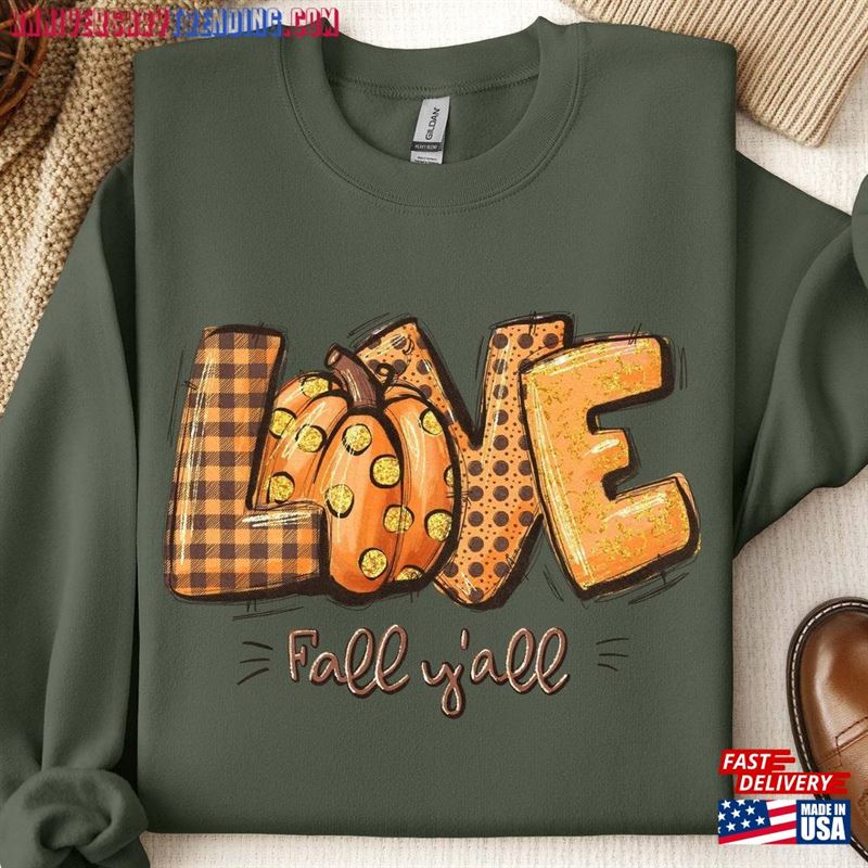 Love Fall Y’all Pumpkin Sweatshirt Shirt Classic T-Shirt