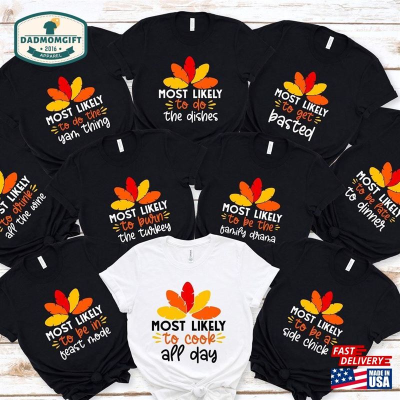 Matching Family Thanksgiving Shirt Most Likely To Superlative Funny T-Shirt Friend Classic