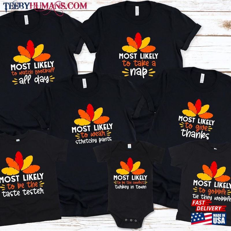 Matching Family Thanksgiving Shirt Party Tee Most Likely To Superlative Funny T-Shirt Hoodie