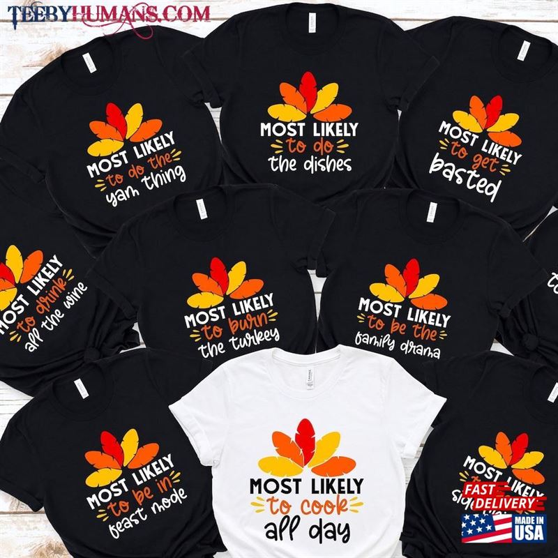 Matching Family Thanksgiving Shirt Party Tee Most Likely To Superlative Funny T-Shirt Hoodie