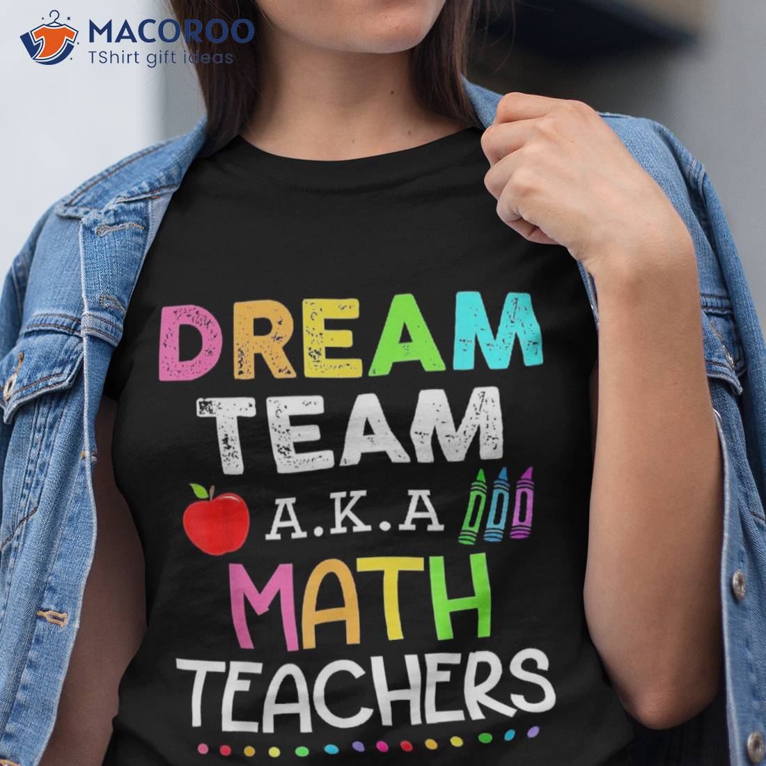 Math Teachers Dream Team Aka Back To School Shirt