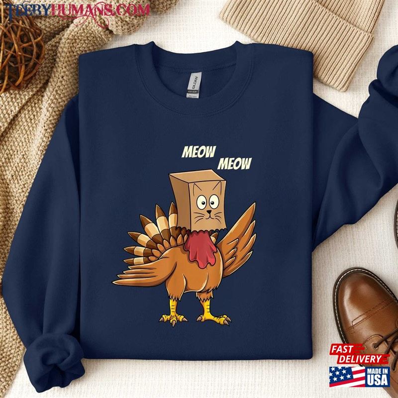 Meow Funny Turkey Thanksgiving Sweatshirt Fall Vibes T-Shirt Cat Shirt Autumn Classic