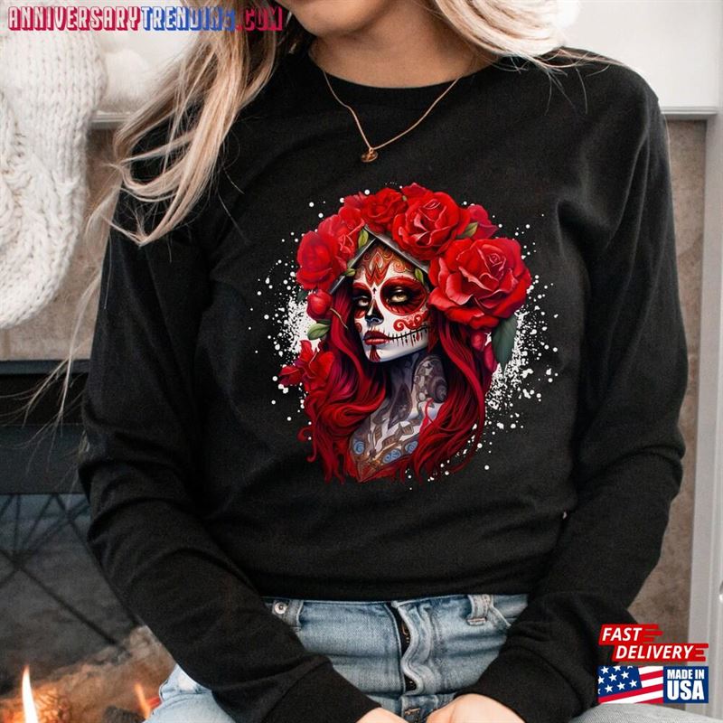 Mexican Catrina T-Shirt Day Of The Dead Dia De Los Muertos Shirt Sweatshirt Unisex