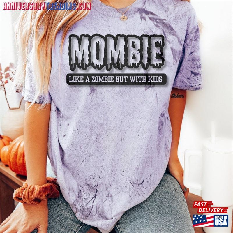 Mombie Like A Zombie But With Kids Shirt Halloween Funny Mom T-Shirt Sweatshirt