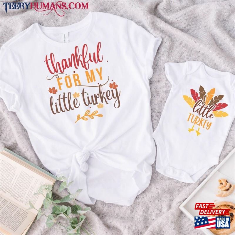 Mommy And Me Shirts Matching Family Shirt Thankful For My Little Turkey Hoodie Unisex