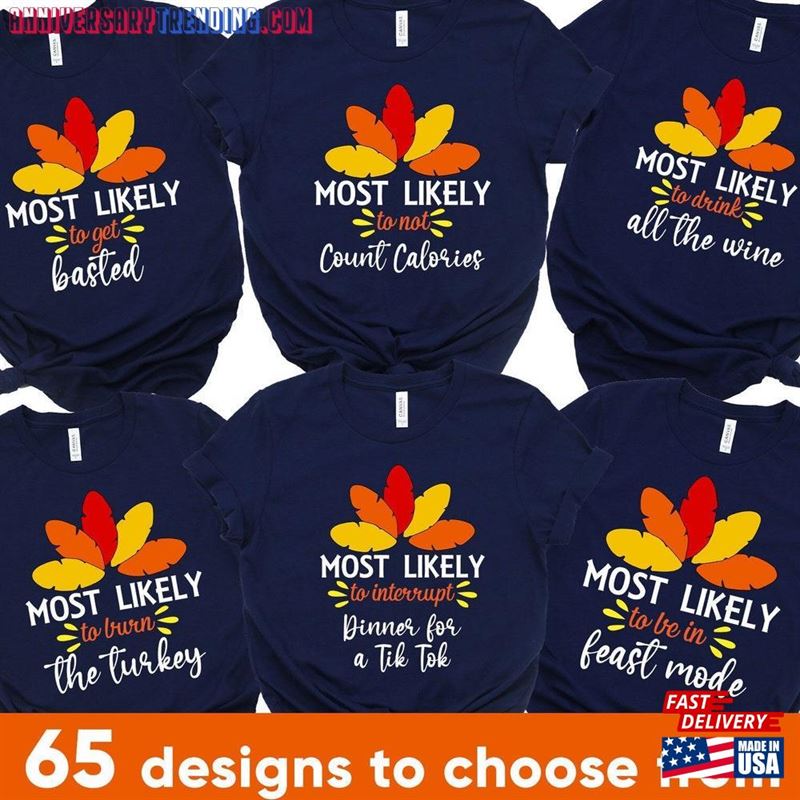 Most Likely To Thanksgiving Family Shirt Matching T-Shirts T-Shirt Hoodie