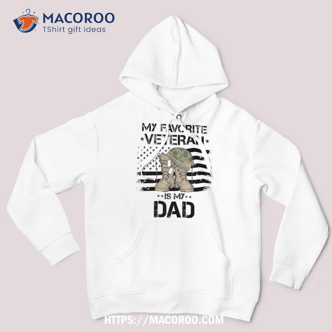 My Favorite Veteran Is Dad Army Military Veterans Day Shirt