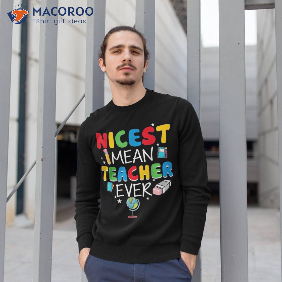 Nicest Mean Teacher Ever, Funny Back To School Shirt Nicest Mean Teacher Ever, Funny Back To School Shirt
