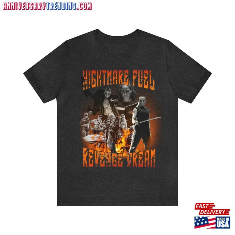 Nightmare Fuel Revenge Dream Inspired Tee Hhn Halloween Horror Nights Oversized Shirt T-Shirt Sweatshirt