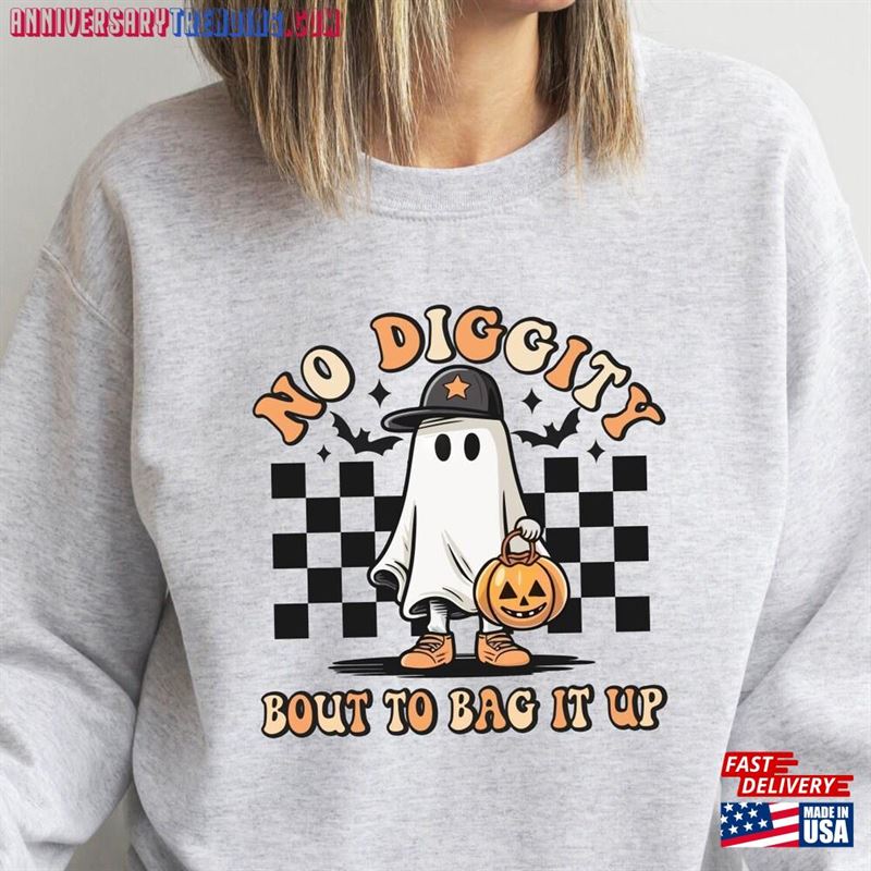 No Diggity Bout To Bag It Up T-Shirt Halloween Shirt For Kids Perfect Gifts Sweatshirt