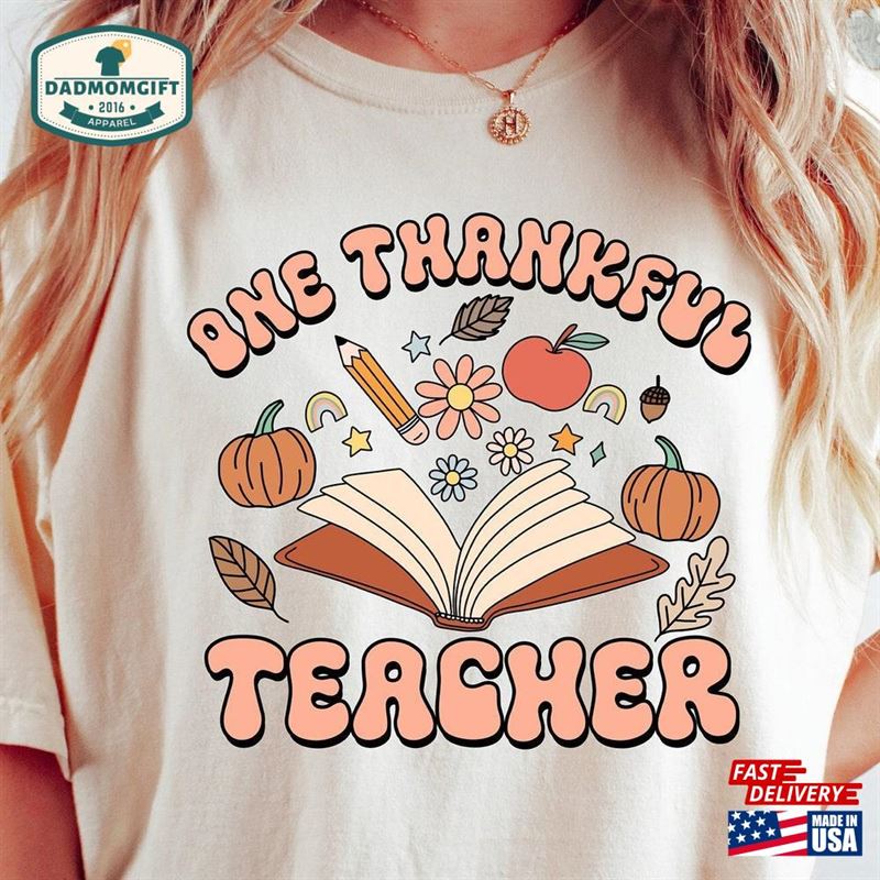 One Thankful Teacher Shirt Thanksgiving Turkey Retro Sweatshirt T-Shirt