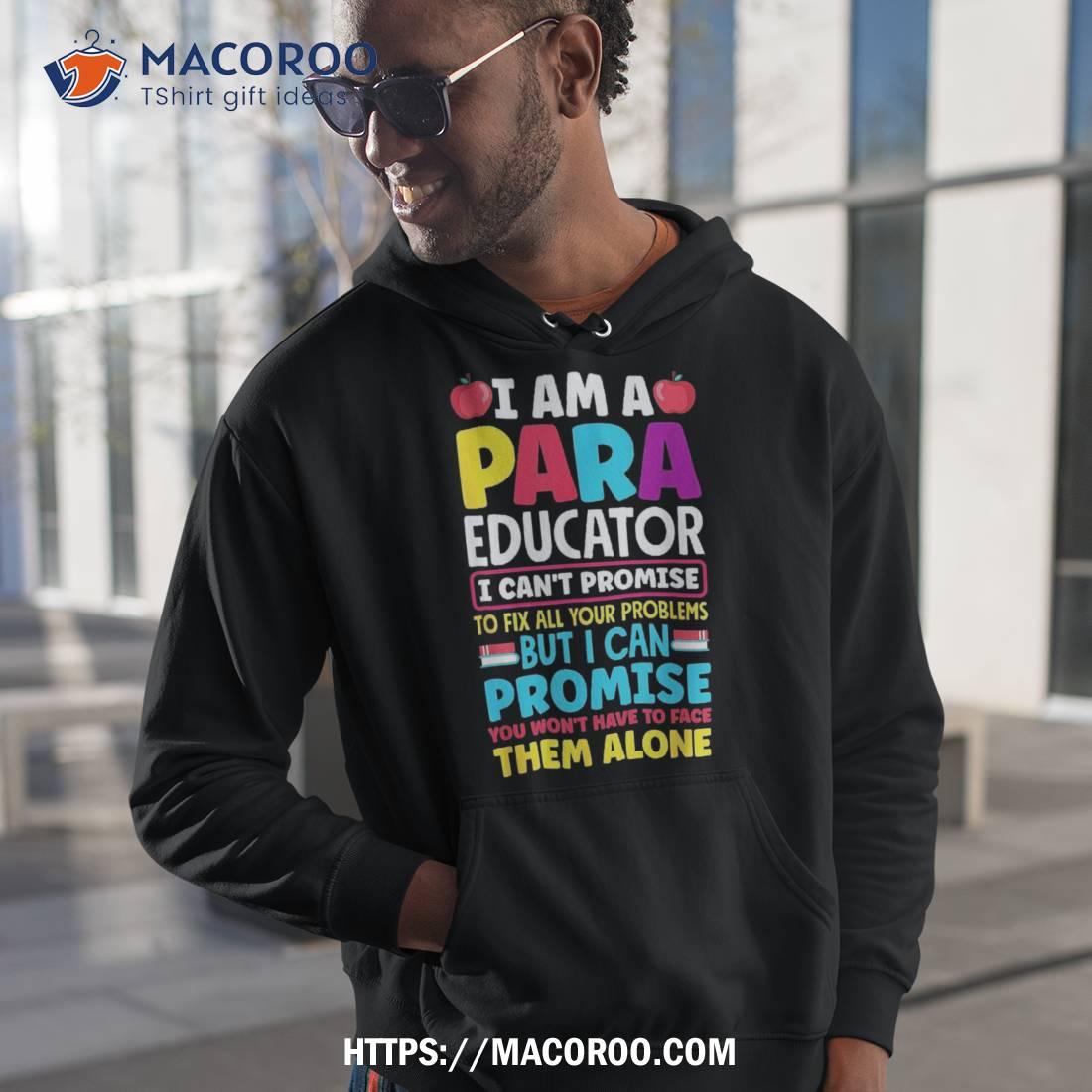 Paraeducator Paraprofessional Sped Teacher Back To School Shirt