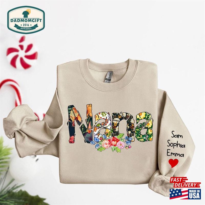 Personalized Nana Floral Sweatshirt Flower Grandma With Kids Name On Sleeve Birthday Mimi Gifts T-Shirt Unisex