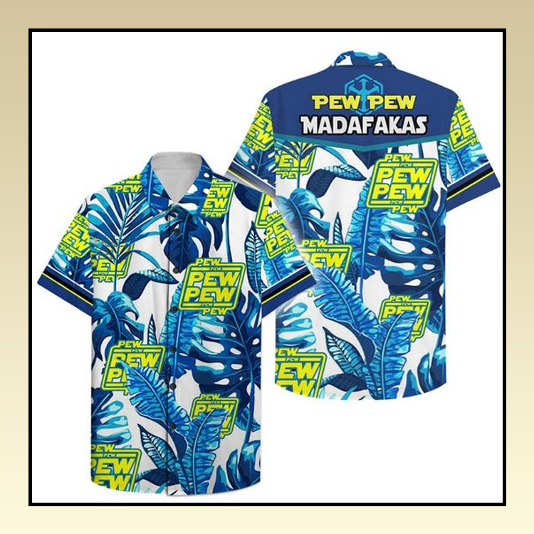 Pew Pew Madafakas Hawaiian Shirt