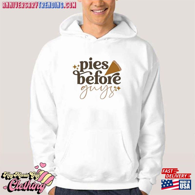 Pies Before Guys Fall Season Thanksgiving Unisex T-Shirt Shirt Classic