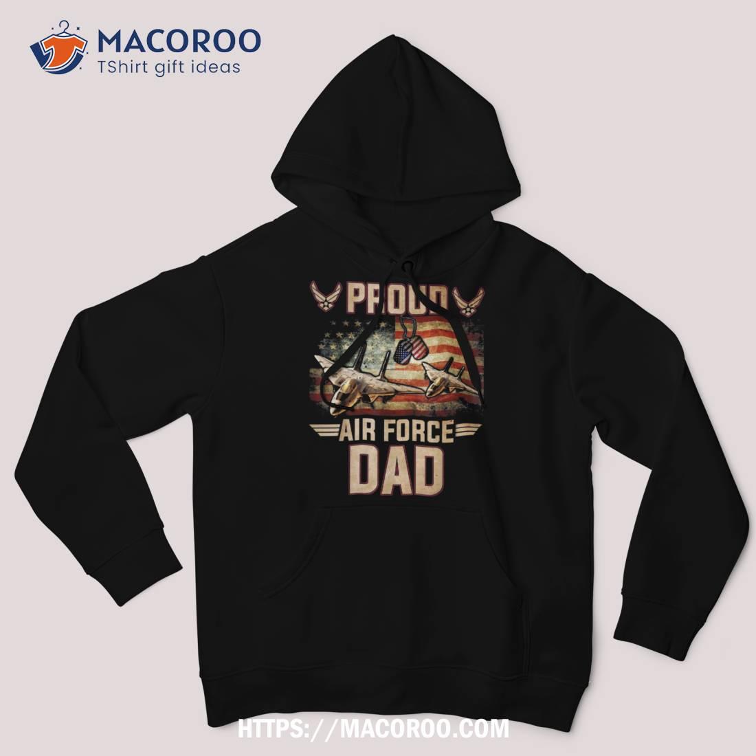 Proud Air Force Dad Shirt Veterans Day