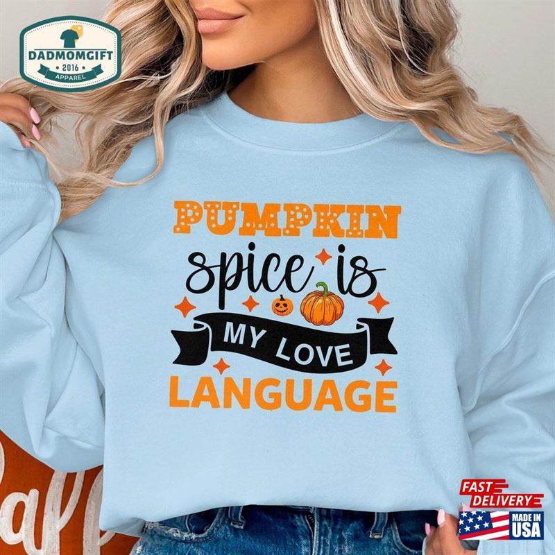 Pumpkin Spice And Love T-Shirt Fall Shirt For Women Thanksgiving Tee Unisex Classic