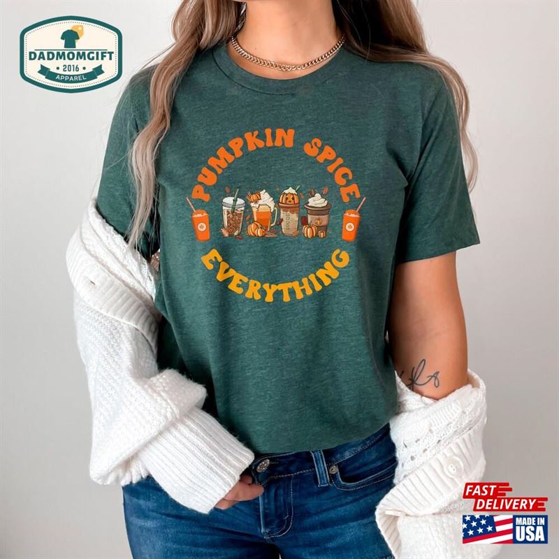 Pumpkin Spice Everything Shirt Fall Unisex Hoodie