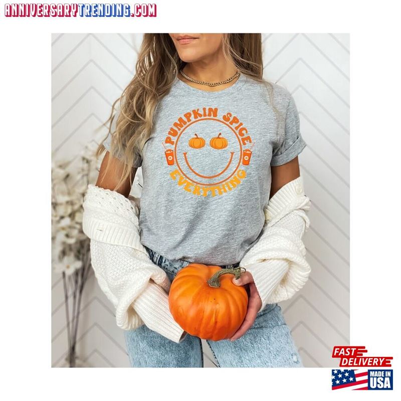 Pumpkin Spice Everything T-Shirt Sweatshirt