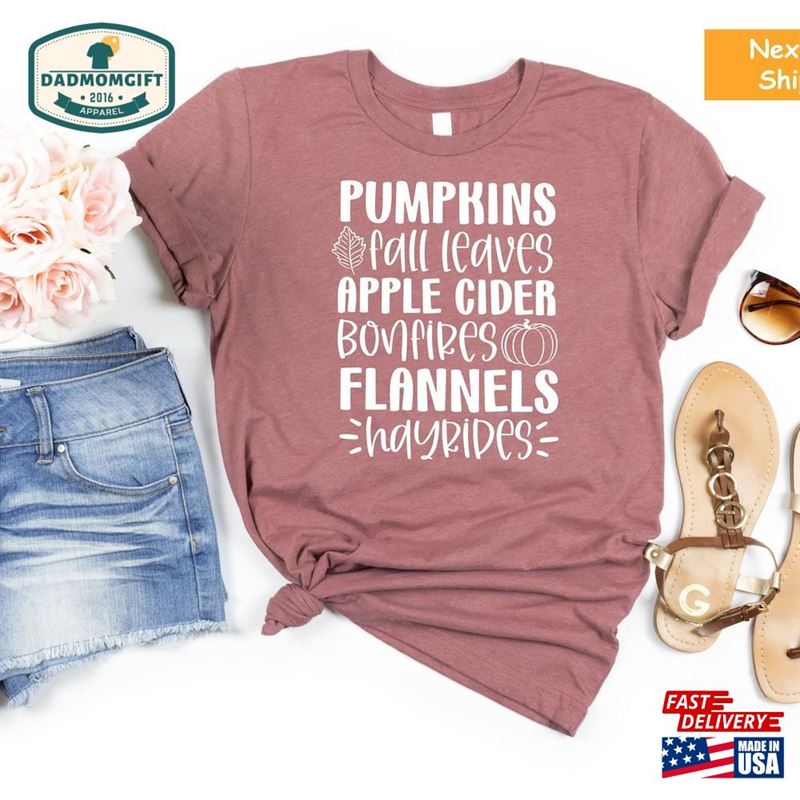 Pumpkins Bonfires Flannel Hayrides Boots Apple Cider Shirt Thanksgiving Pumpkin Tee Unisex Classic