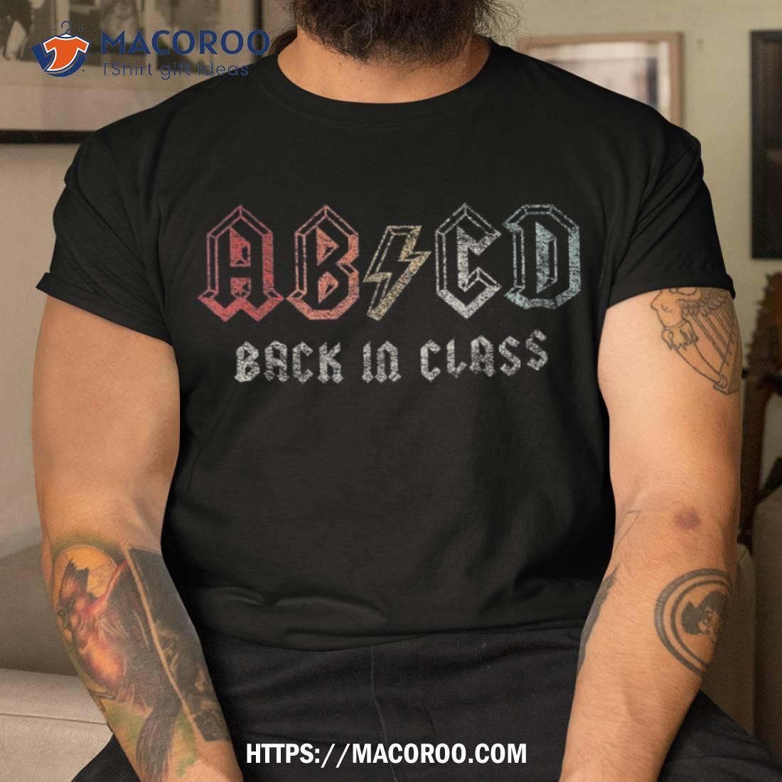 Retro Abcd Alphabets Back In Class To School First Day Shirt