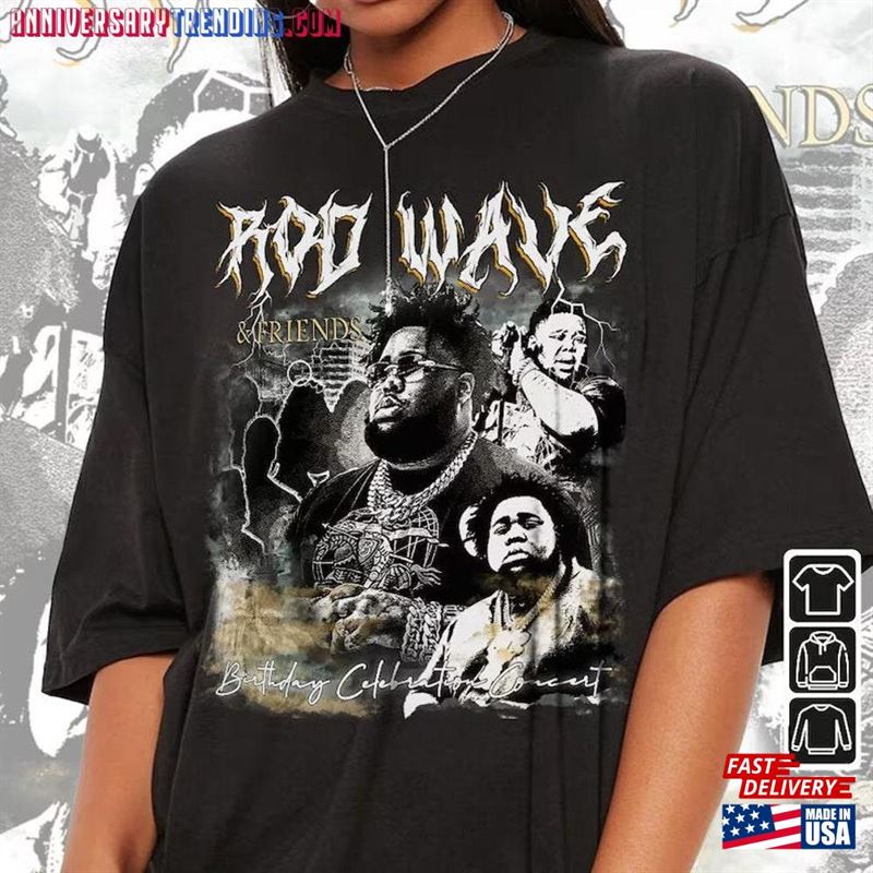 Rod Wave Rap Shirt And Friends 2023 Vintage 90S Y2k Graphic Sweatshirt Classic